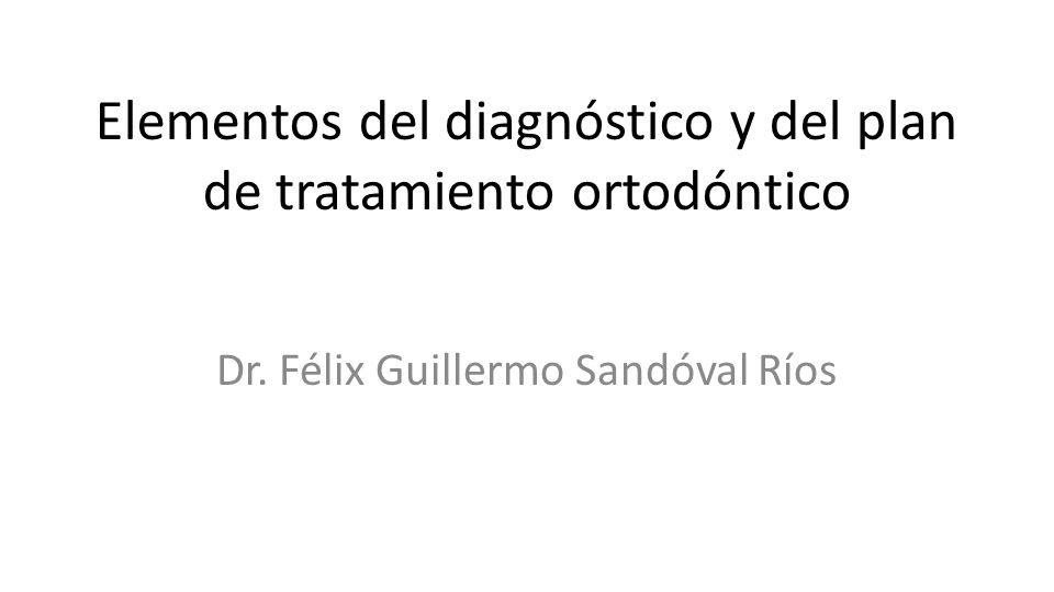 Elementos del diagnóstico y del plan de tratamiento ortodóntico