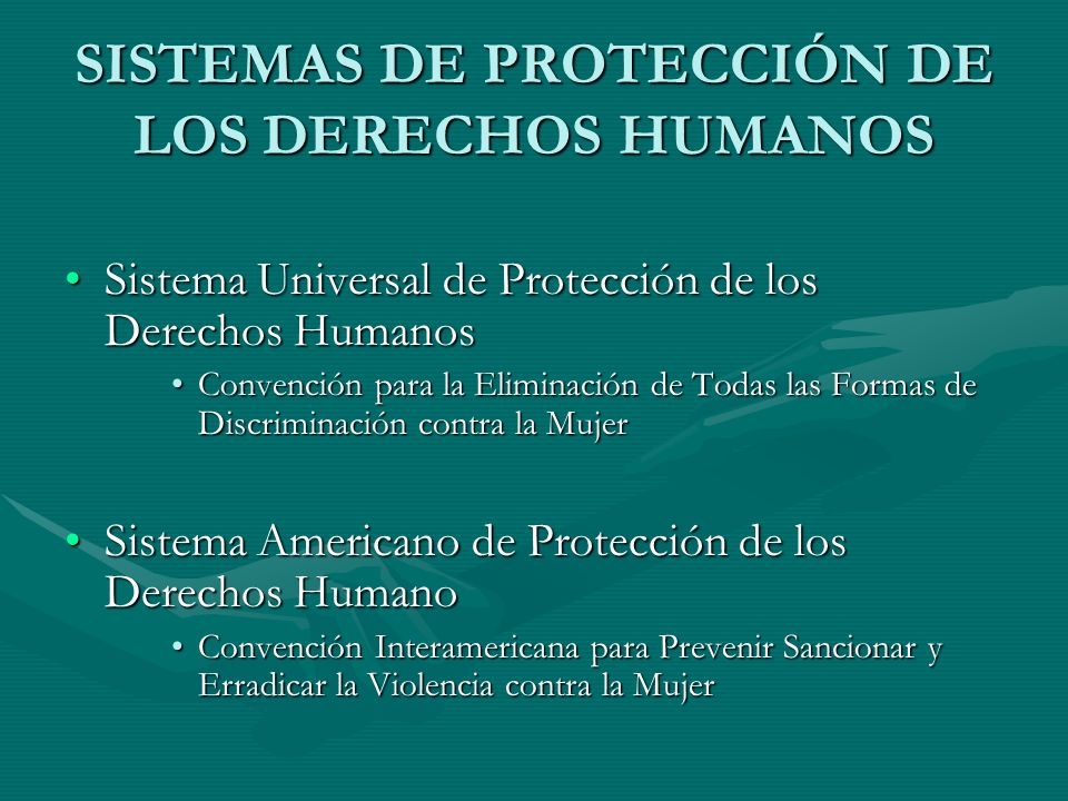 SISTEMAS DE PROTECCIÓN DE LOS DERECHOS HUMANOS