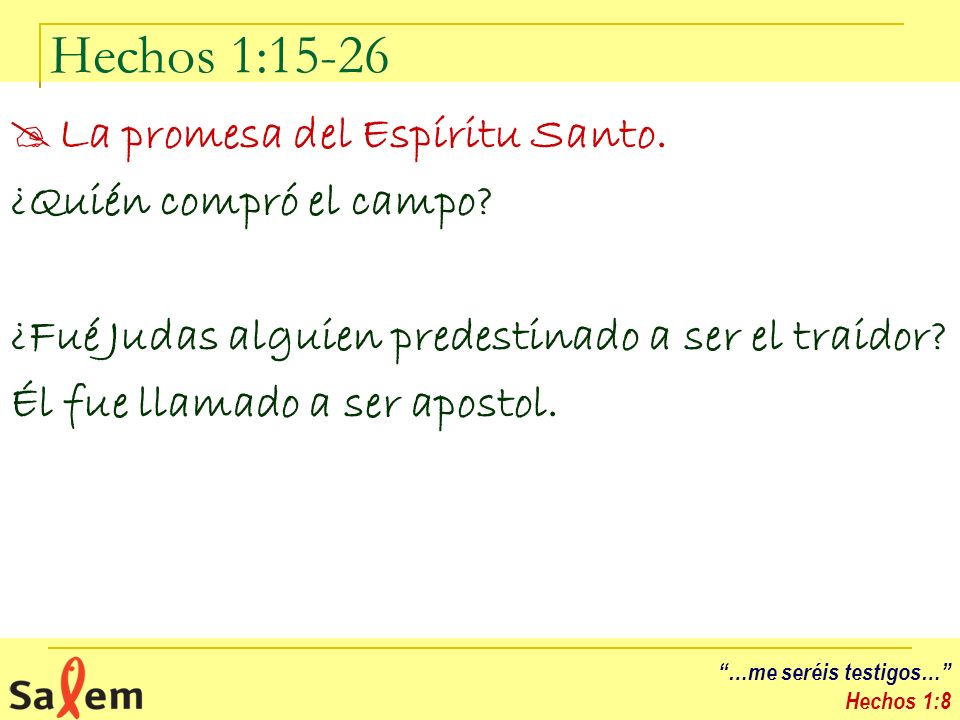 Hechos 1:15-26 La promesa del Espíritu Santo. ¿Quién compró el campo
