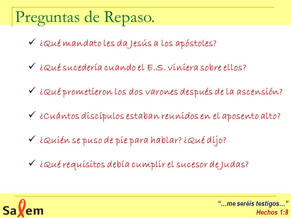 Preguntas de Repaso. ¿Qué mandato les da Jesús a los apóstoles