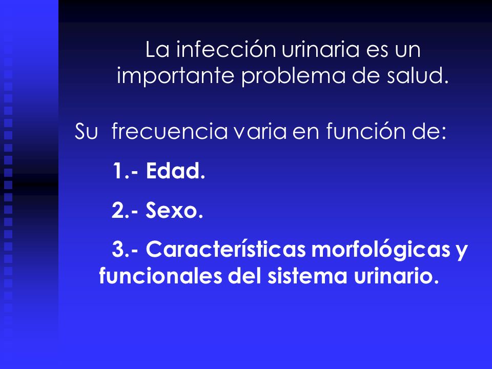 La infección urinaria es un importante problema de salud.