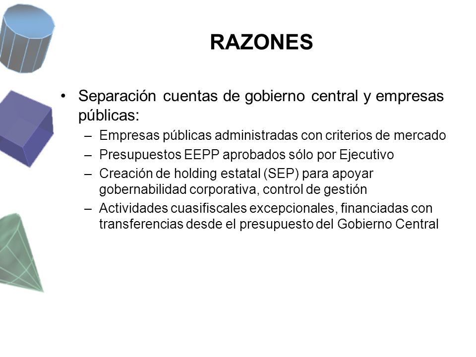 RAZONES Separación cuentas de gobierno central y empresas públicas: