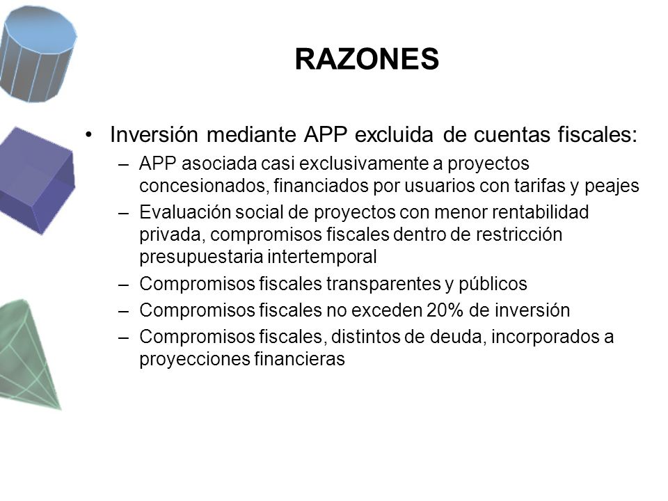 RAZONES Inversión mediante APP excluida de cuentas fiscales:
