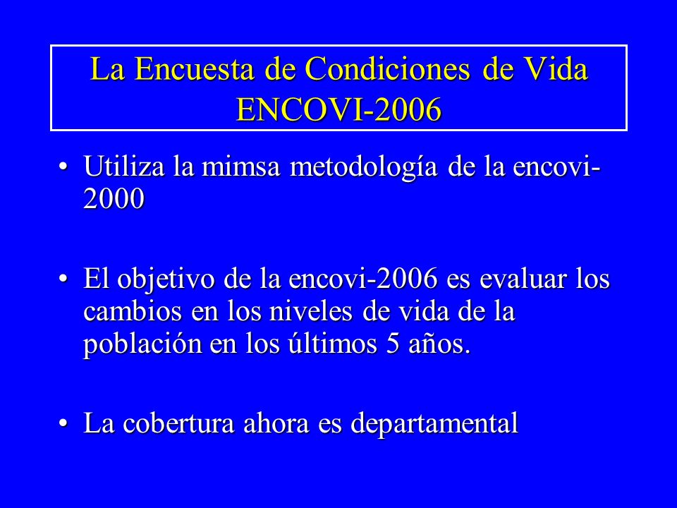 La Encuesta de Condiciones de Vida ENCOVI-2006