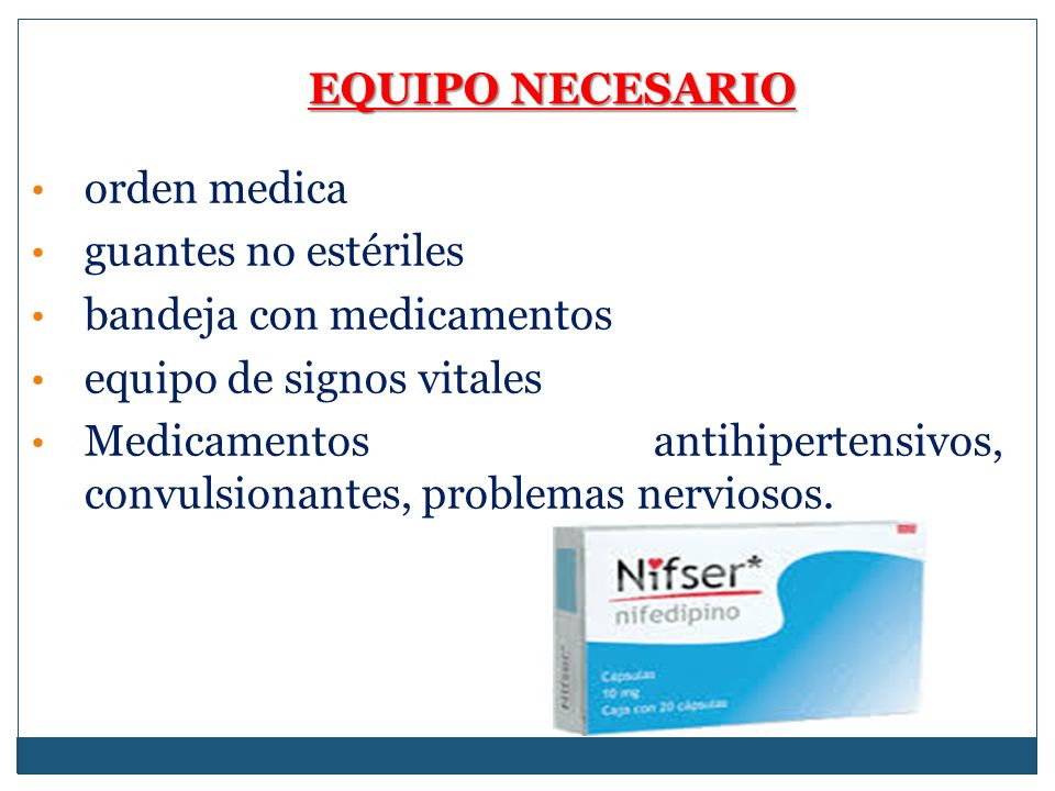 EQUIPO NECESARIO orden medica. guantes no estériles. bandeja con medicamentos. equipo de signos vitales.