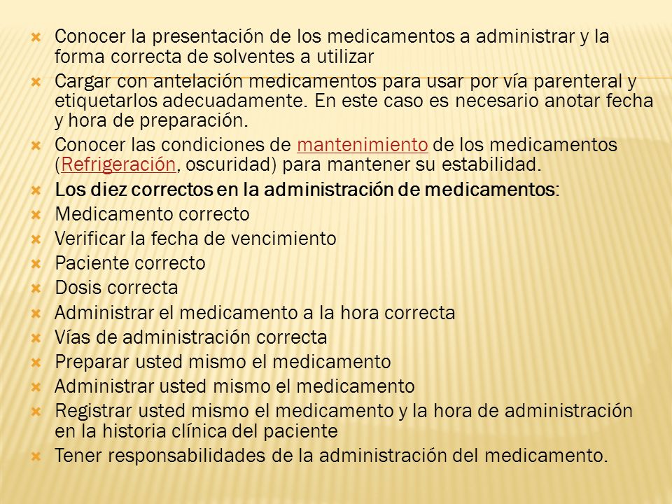 Conocer la presentación de los medicamentos a administrar y la forma correcta de solventes a utilizar