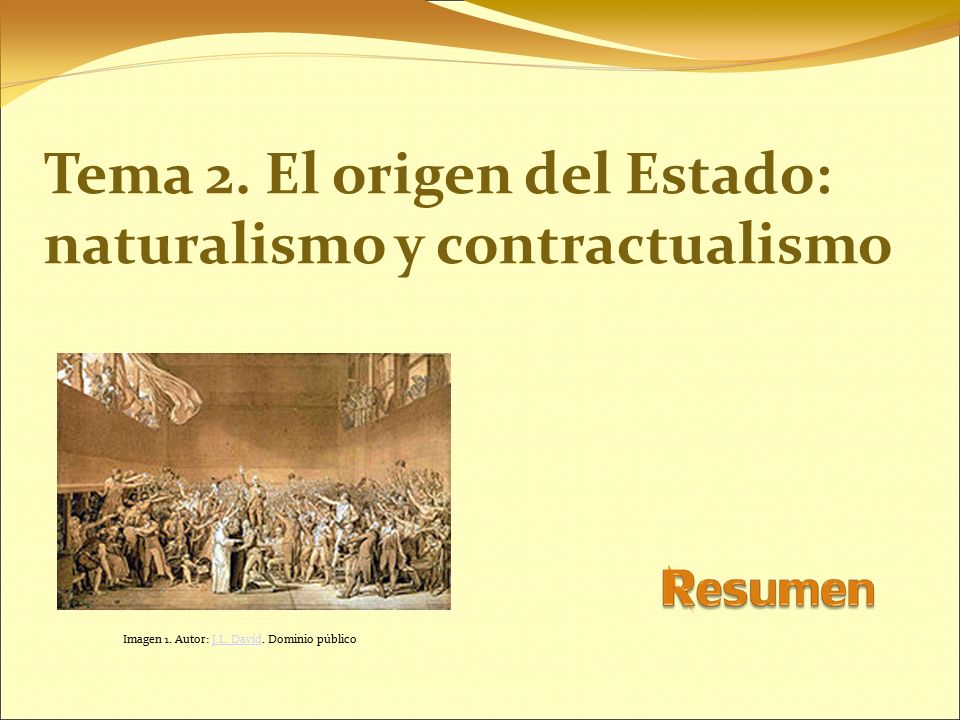 Tema 2. El origen del Estado: naturalismo y contractualismo