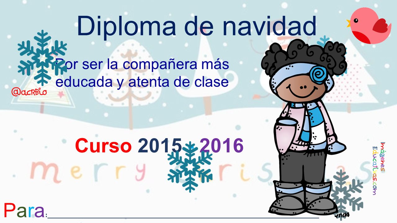 Por ser la compañera más educada y atenta de clase