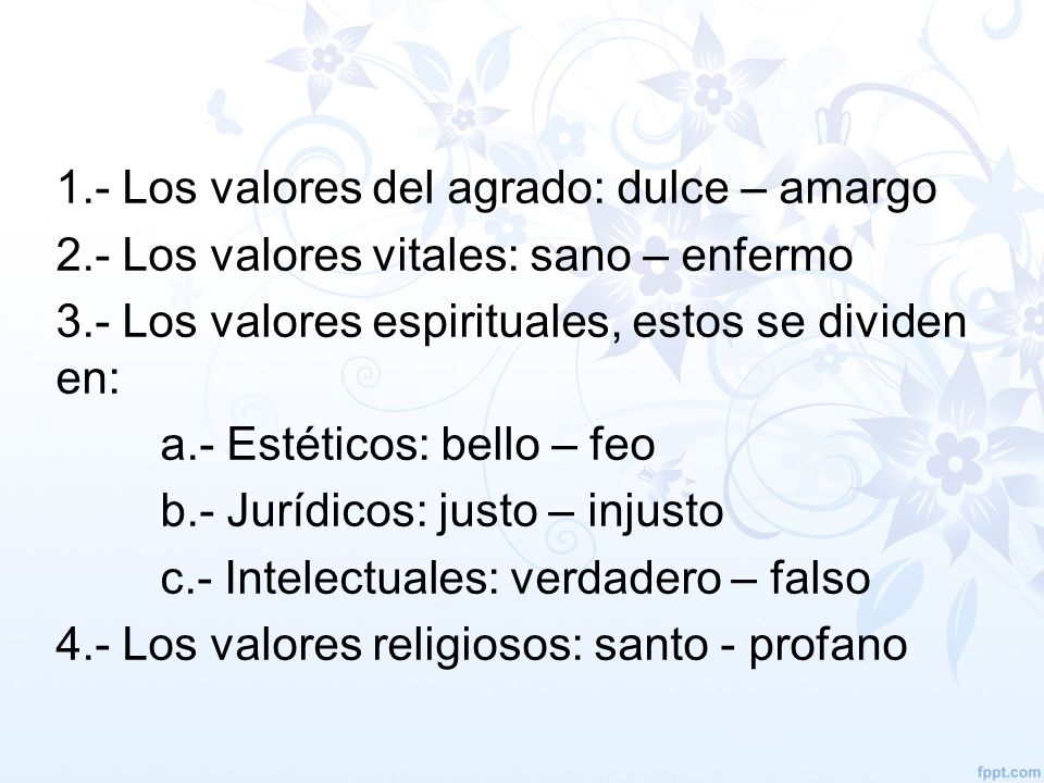 1. - Los valores del agrado: dulce – amargo 2