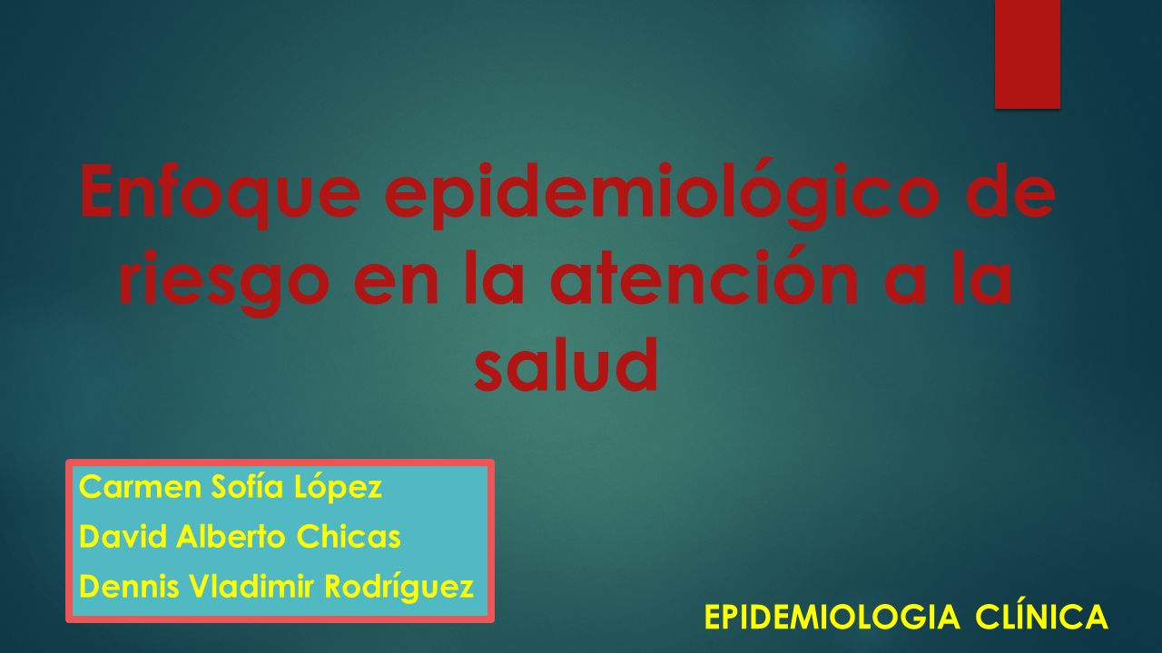 Enfoque epidemiológico de riesgo en la atención a la salud