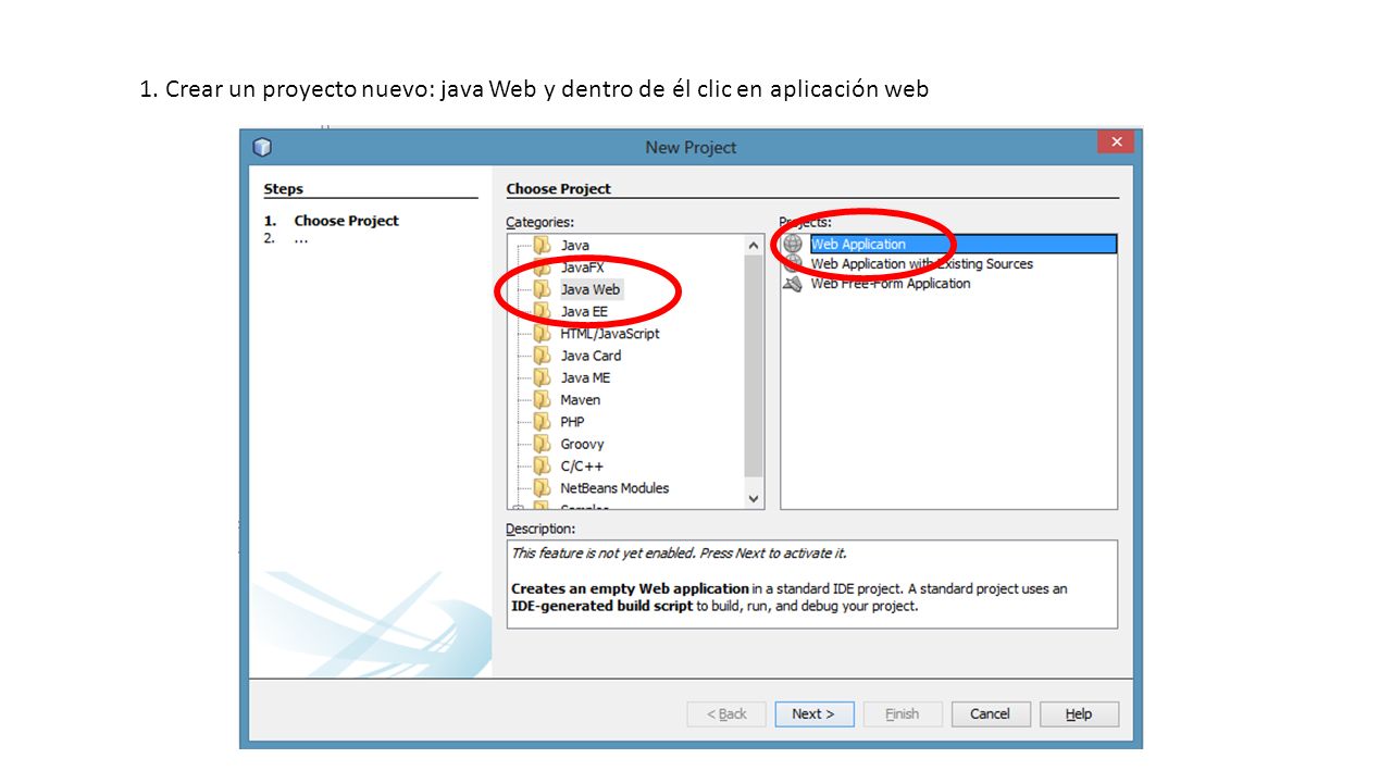 1. Crear un proyecto nuevo: java Web y dentro de él clic en aplicación web