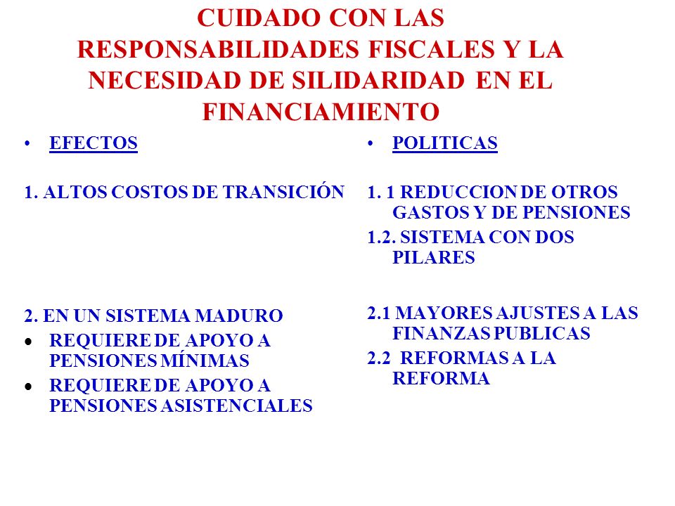 CUIDADO CON LAS RESPONSABILIDADES FISCALES Y LA NECESIDAD DE SILIDARIDAD EN EL FINANCIAMIENTO