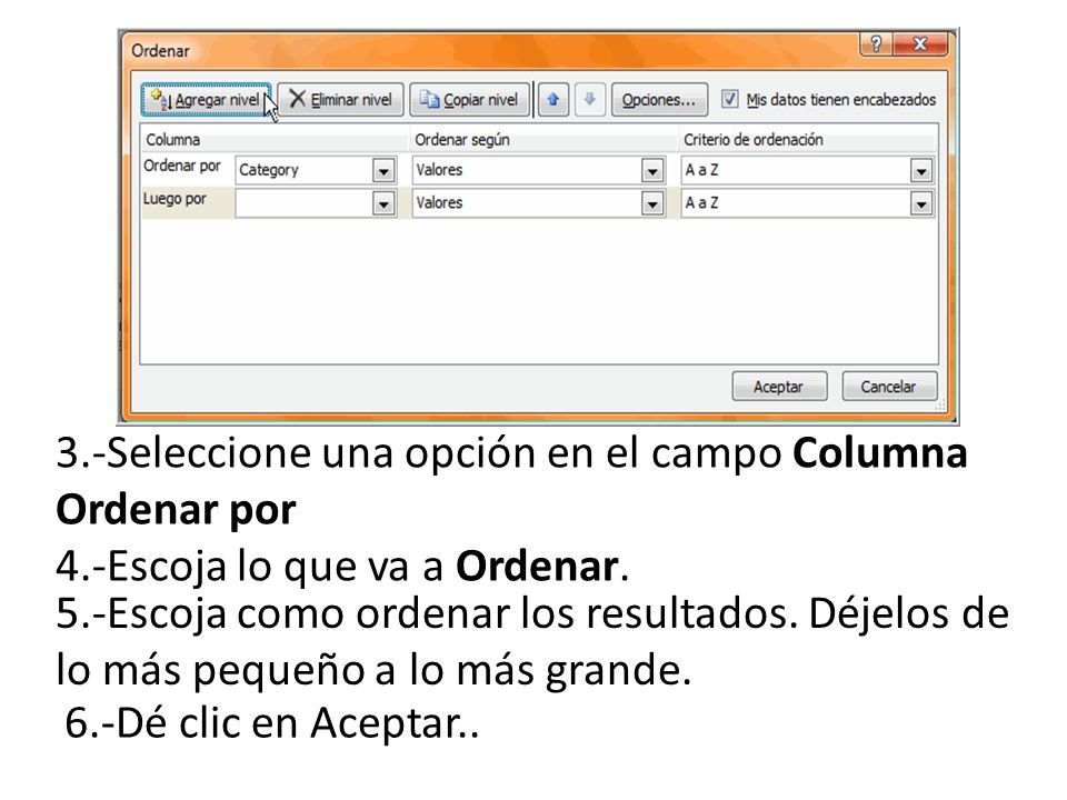 3.-Seleccione una opción en el campo Columna Ordenar por