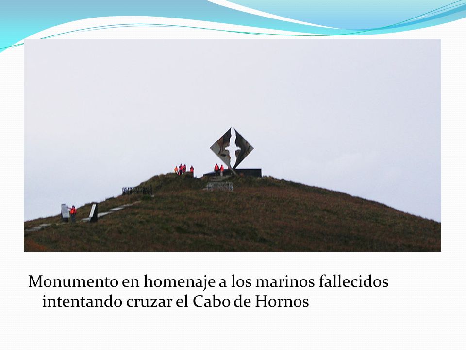 Monumento en homenaje a los marinos fallecidos intentando cruzar el Cabo de Hornos