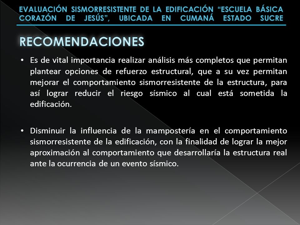 EVALUACIÓN SISMORRESISTENTE DE LA EDIFICACIÓN ESCUELA BÁSICA CORAZÓN DE JESÚS , UBICADA EN CUMANÁ ESTADO SUCRE