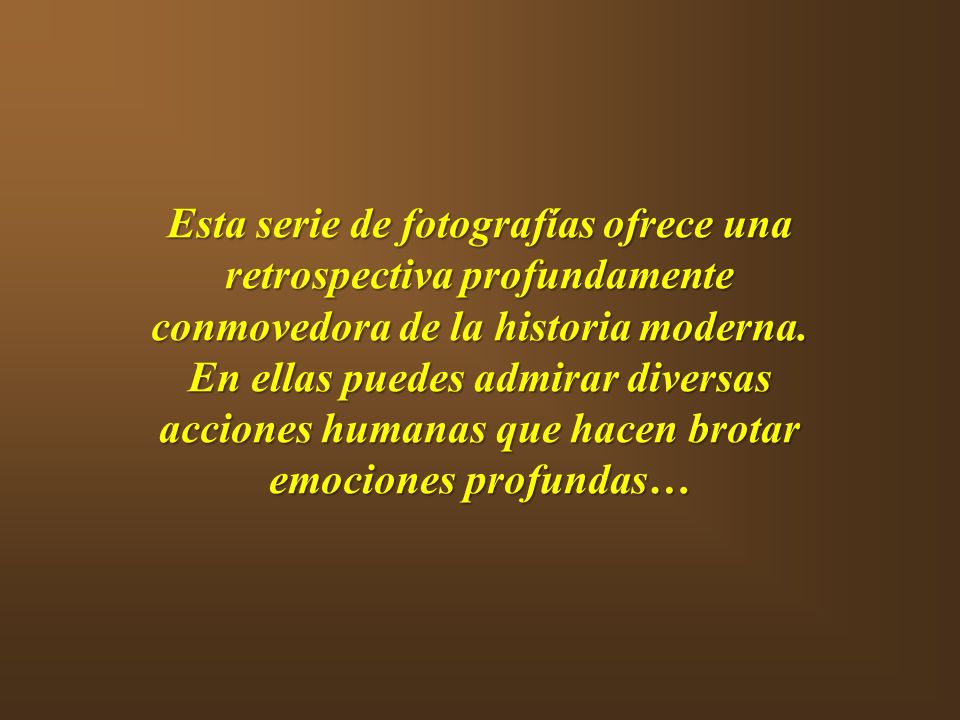 Esta serie de fotografías ofrece una retrospectiva profundamente conmovedora de la historia moderna.