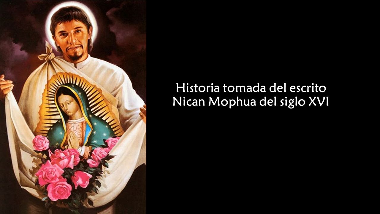 Historia tomada del escrito Nican Mophua del siglo XVI