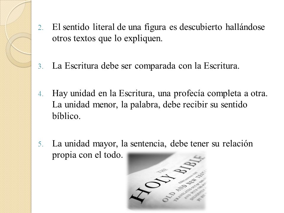 El sentido literal de una figura es descubierto hallándose otros textos que lo expliquen.