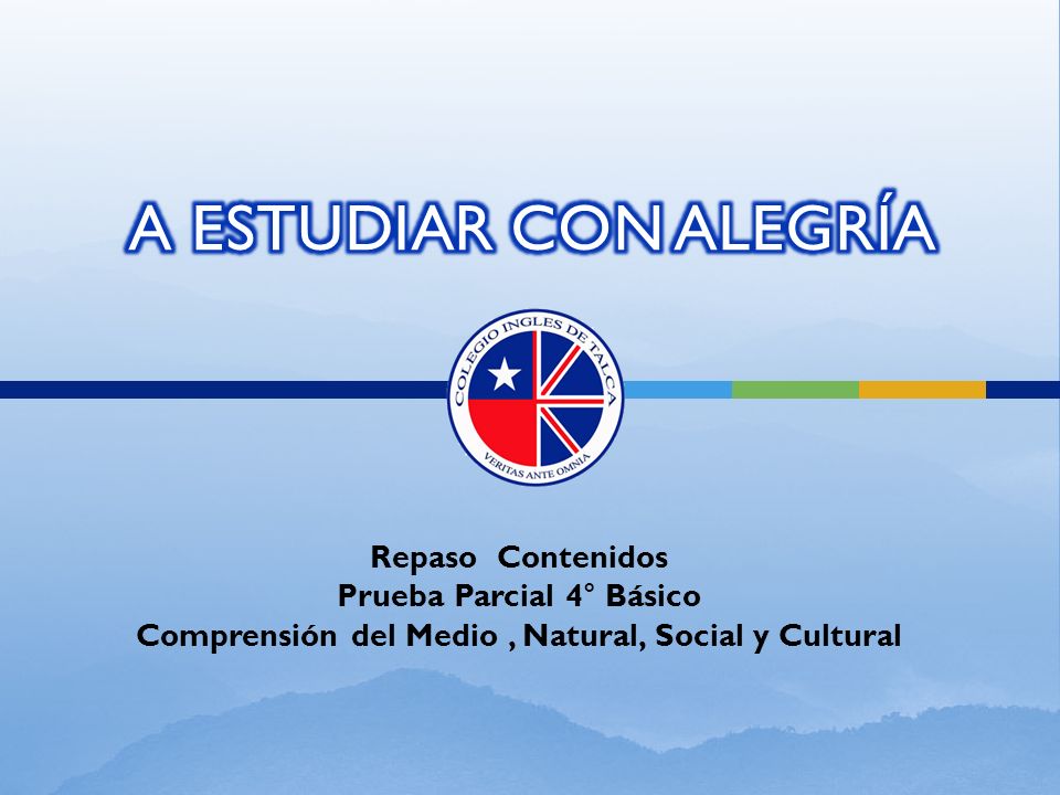 A ESTUDIAR CON ALEGRÍA Repaso Contenidos Prueba Parcial 4° Básico