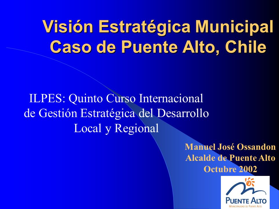Visión Estratégica Municipal Caso de Puente Alto, Chile