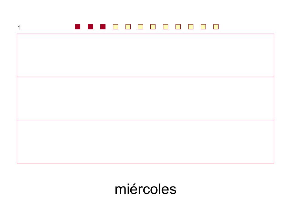 1 lunes, martes … jueves, viernes … miércoles, jueves … miércoles