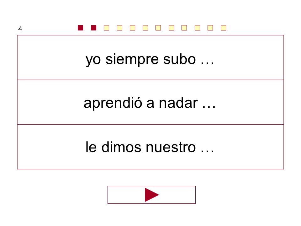 4 yo siempre subo … aprendió a nadar … le dimos nuestro …