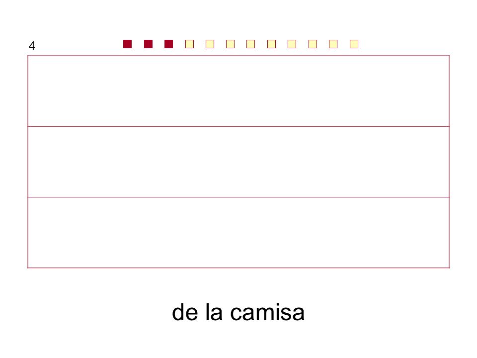 escucha con atención … me cosió los botones … siempre dibujaba …