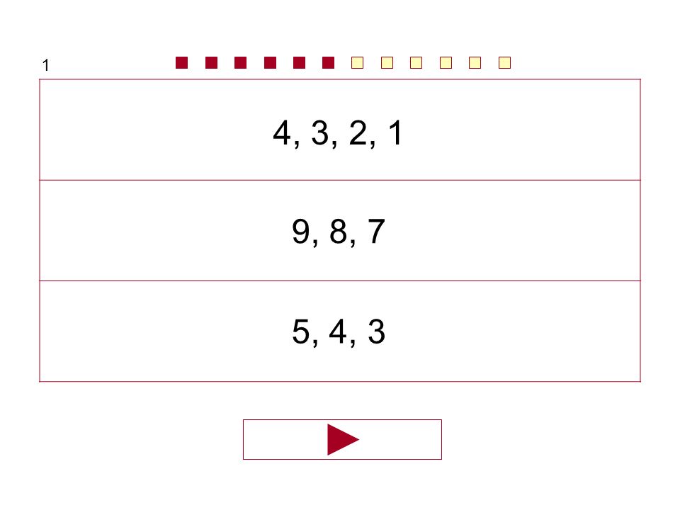 1 4, 3, 2, 1 9, 8, 7 5, 4, 3