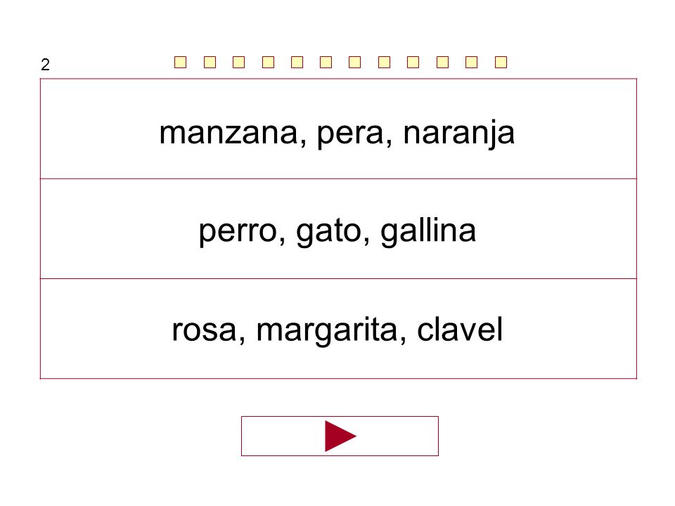 2 manzana, pera, naranja perro, gato, gallina rosa, margarita, clavel