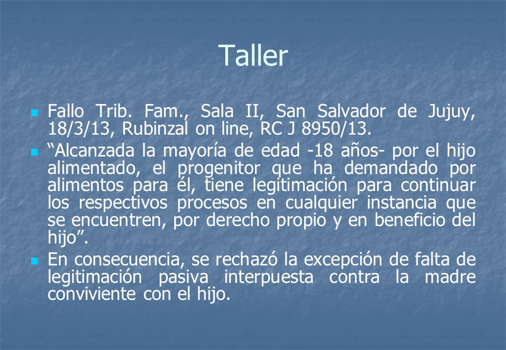 Taller Fallo Trib. Fam., Sala II, San Salvador de Jujuy, 18/3/13, Rubinzal on line, RC J 8950/13.