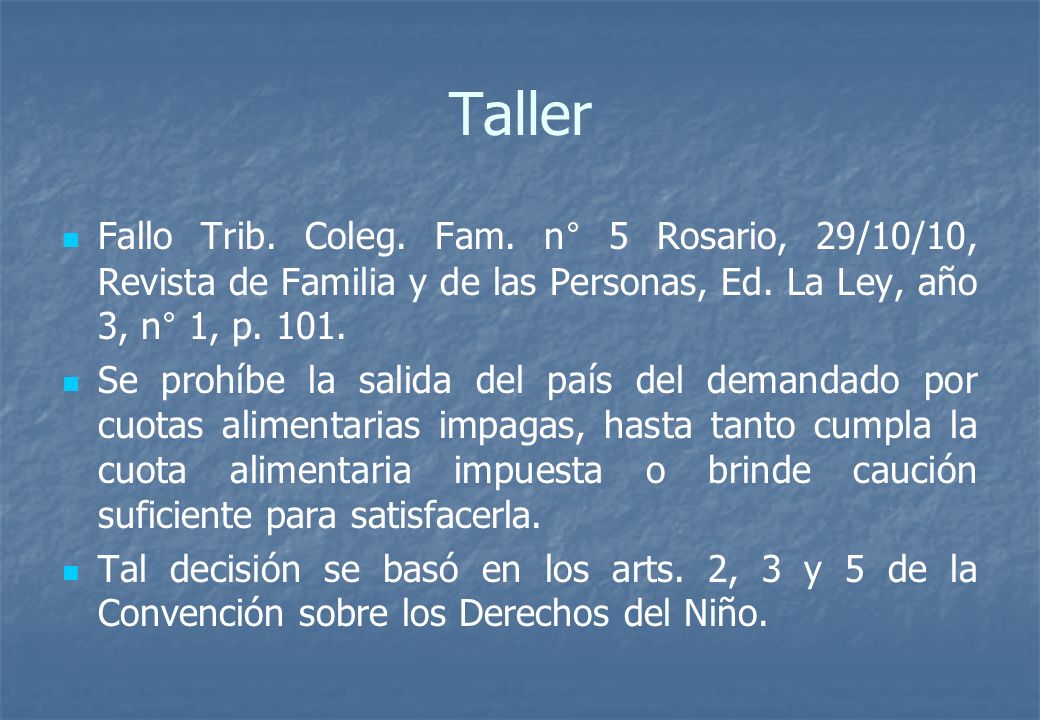 Taller Fallo Trib. Coleg. Fam. n° 5 Rosario, 29/10/10, Revista de Familia y de las Personas, Ed. La Ley, año 3, n° 1, p