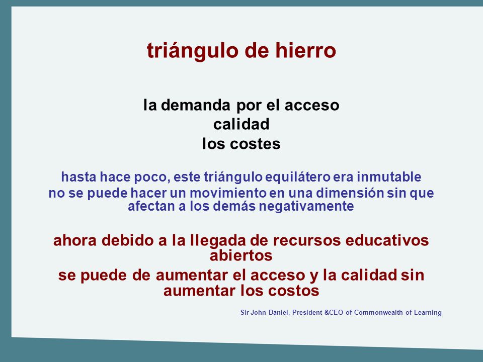 triángulo de hierro la demanda por el acceso calidad los costes