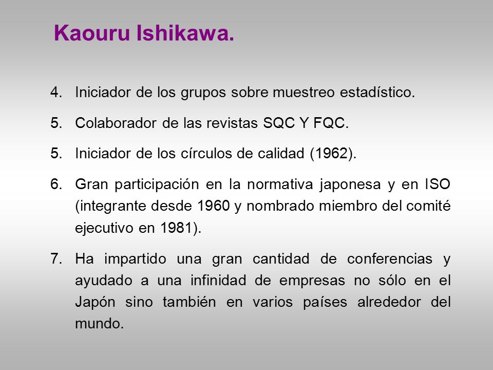 Kaouru Ishikawa. Iniciador de los grupos sobre muestreo estadístico.