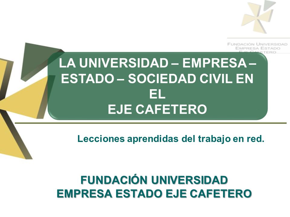 FUNDACIÓN UNIVERSIDAD EMPRESA ESTADO EJE CAFETERO