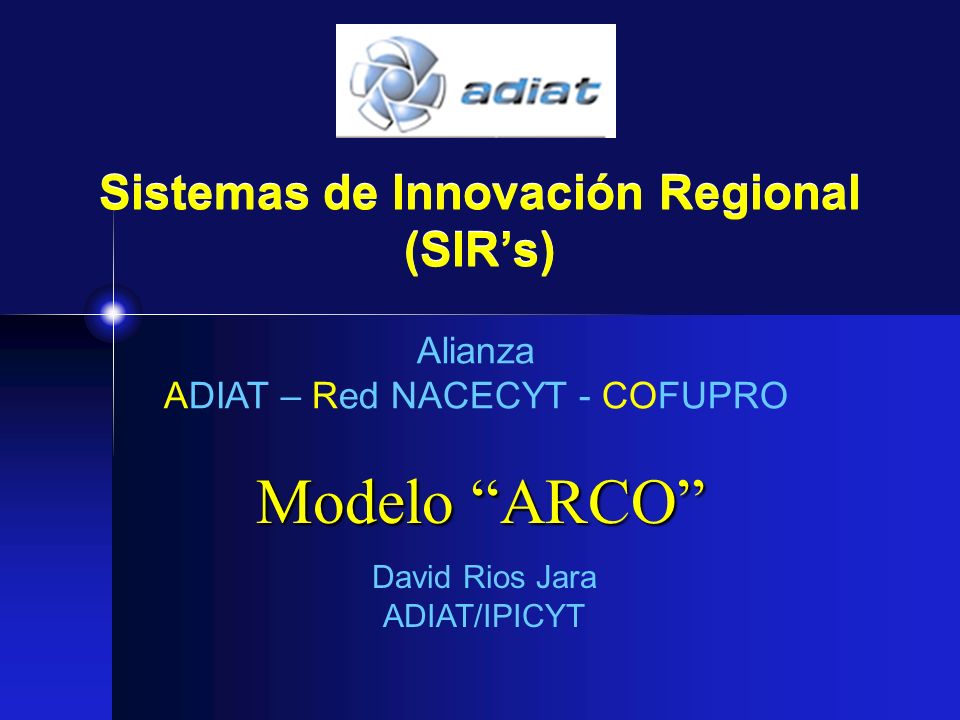 Sistemas de Innovación Regional (SIR’s)