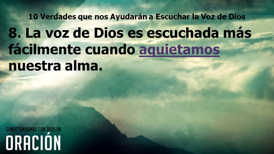 10 Verdades que nos Ayudarán a Escuchar la Voz de Dios