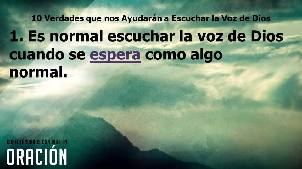 10 Verdades que nos Ayudarán a Escuchar la Voz de Dios