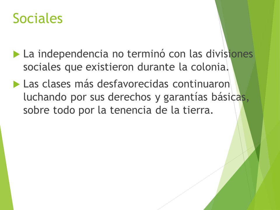 Sociales La independencia no terminó con las divisiones sociales que existieron durante la colonia.