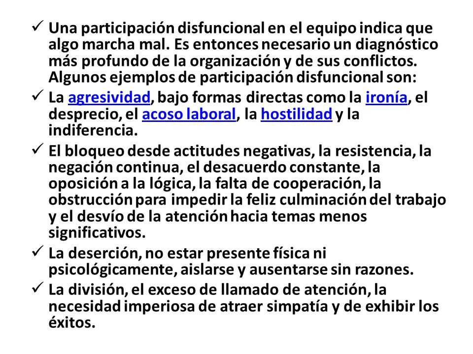 Una participación disfuncional en el equipo indica que algo marcha mal