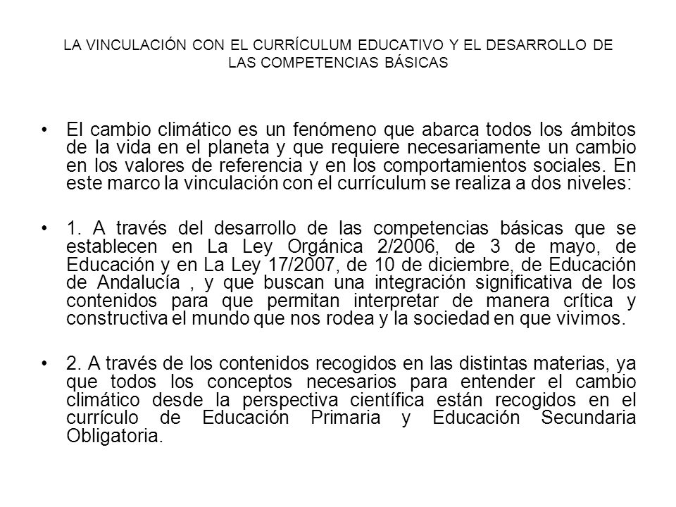 LA VINCULACIÓN CON EL CURRÍCULUM EDUCATIVO Y EL DESARROLLO DE LAS COMPETENCIAS BÁSICAS