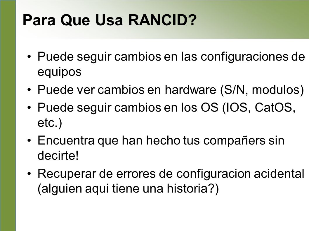 What to use it for Para Que Usa RANCID