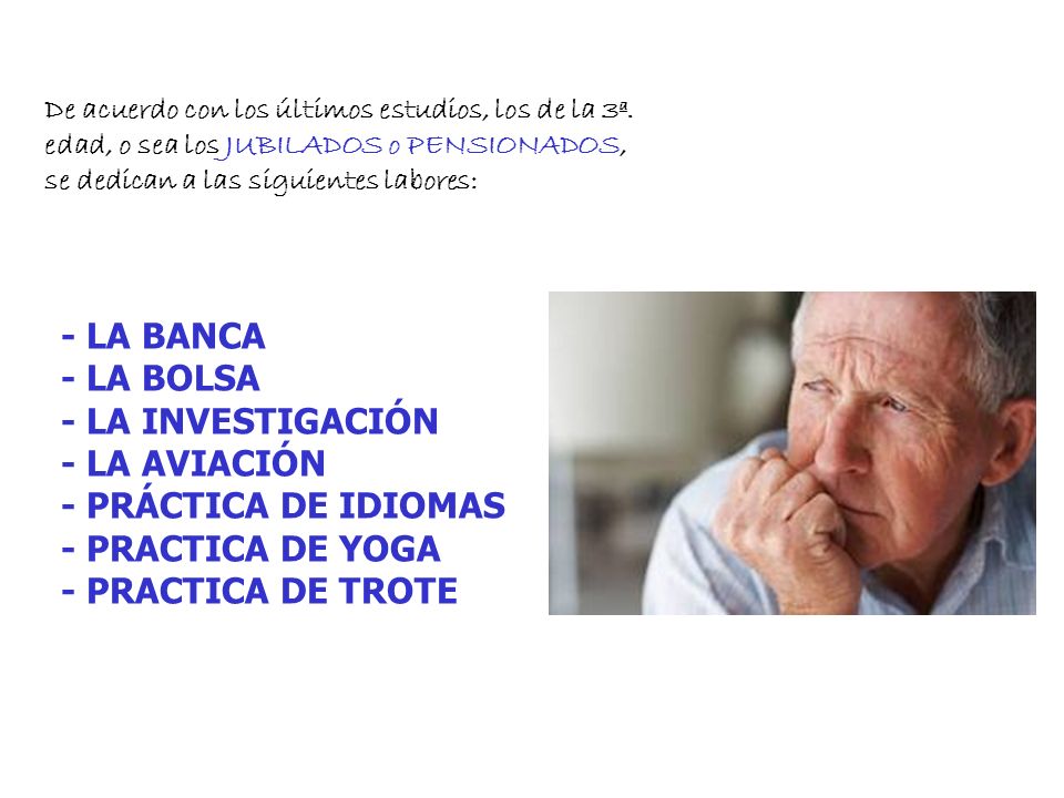 De acuerdo con los últimos estudios, los de la 3ª.