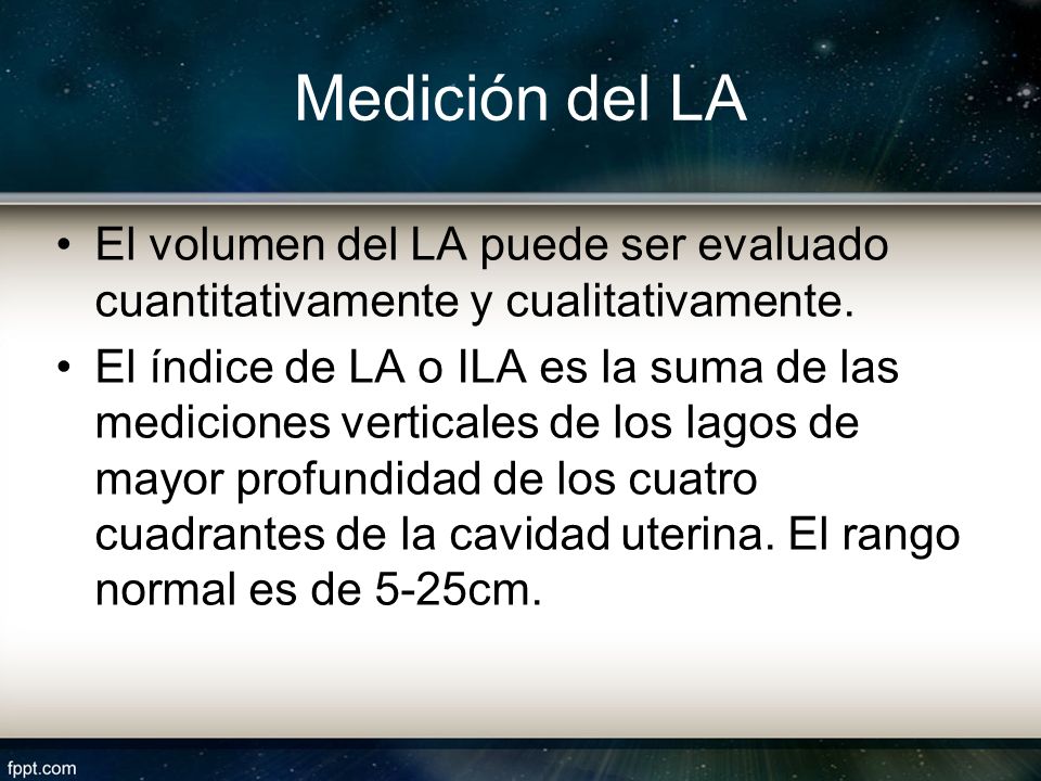 Medición del LA El volumen del LA puede ser evaluado cuantitativamente y cualitativamente.
