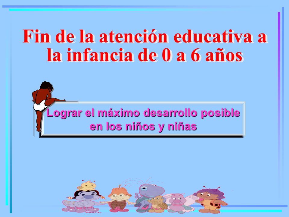 Fin de la atención educativa a la infancia de 0 a 6 años