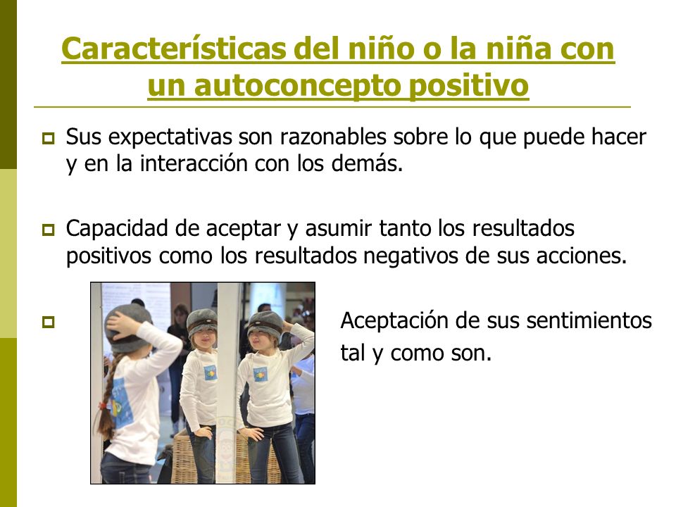 Características del niño o la niña con un autoconcepto positivo