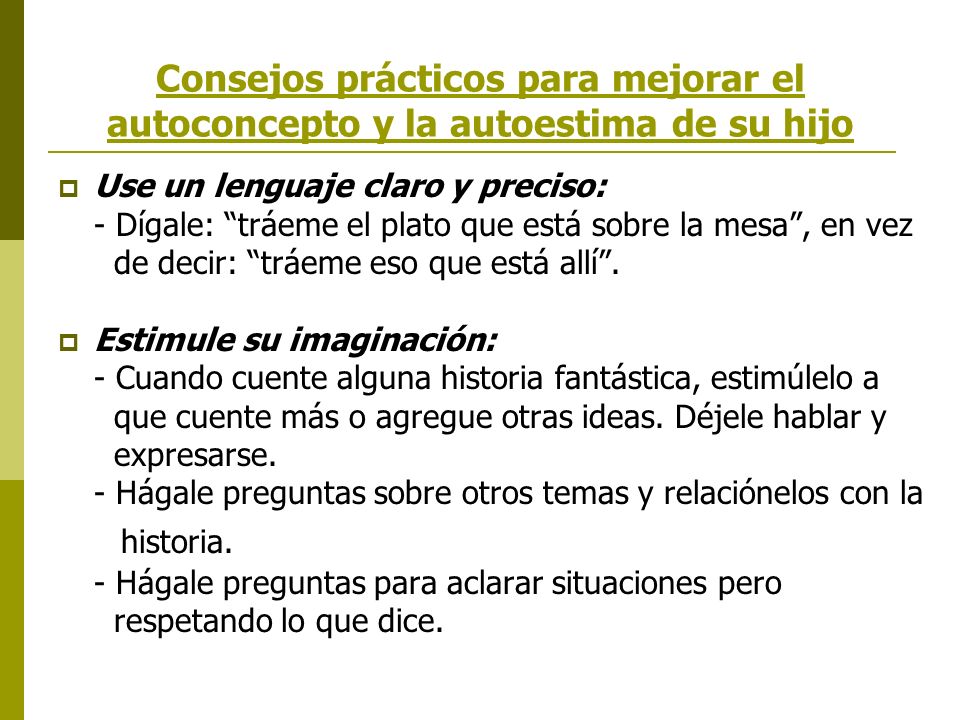 Consejos prácticos para mejorar el autoconcepto y la autoestima de su hijo