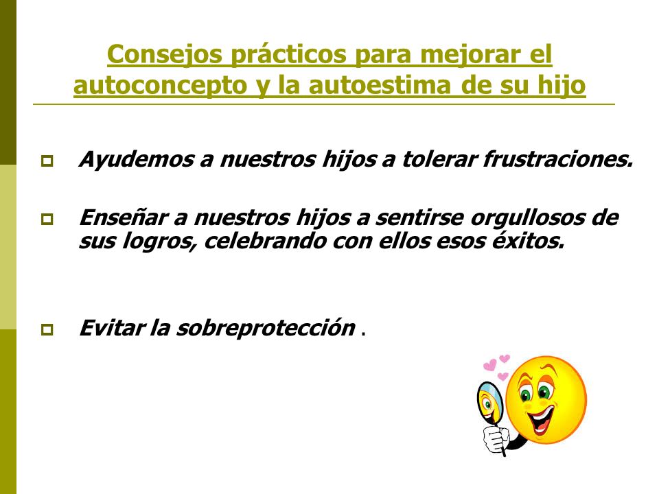 Consejos prácticos para mejorar el autoconcepto y la autoestima de su hijo