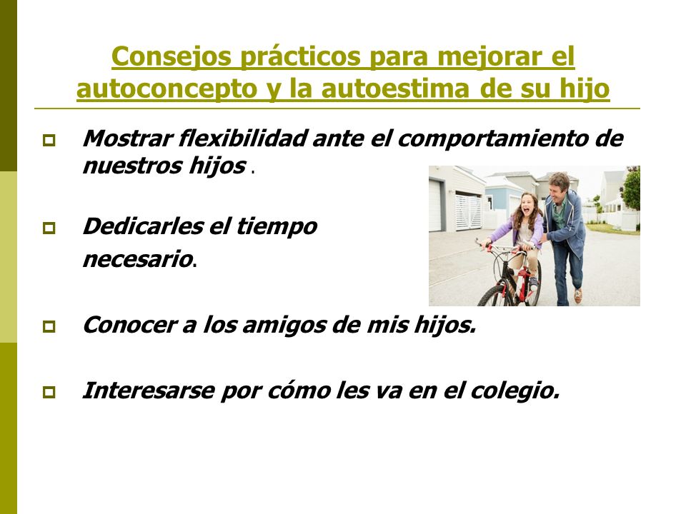 Consejos prácticos para mejorar el autoconcepto y la autoestima de su hijo