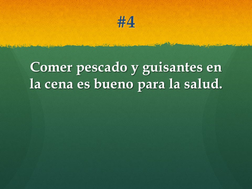 Comer pescado y guisantes en la cena es bueno para la salud.