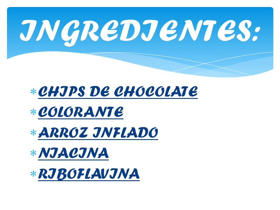 INGREDIENTES: CHIPS DE CHOCOLATE COLORANTE ARROZ INFLADO NIACINA